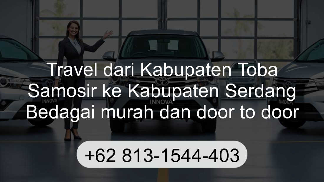 Travel Kabupaten Toba Samosir Kabupaten Serdang Bedagai