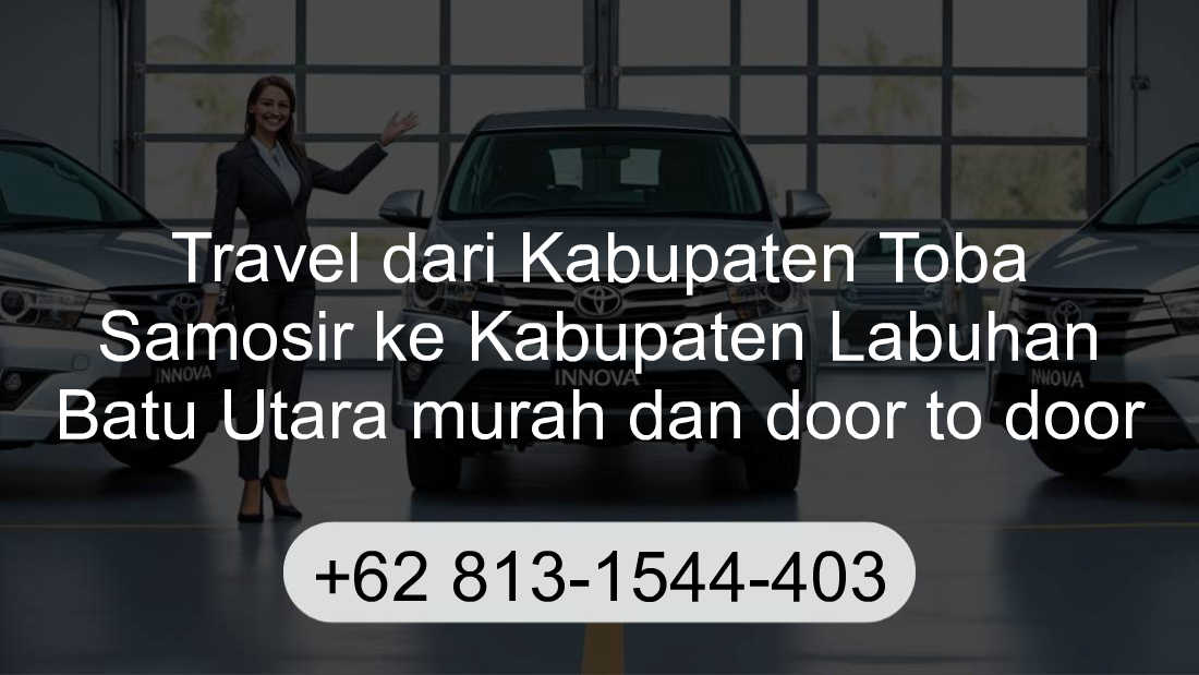 Travel Kabupaten Toba Samosir Kabupaten Labuhan Batu Utara