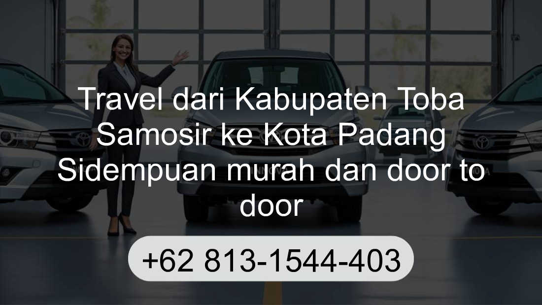 Travel Kabupaten Toba Samosir Kota Padang Sidempuan