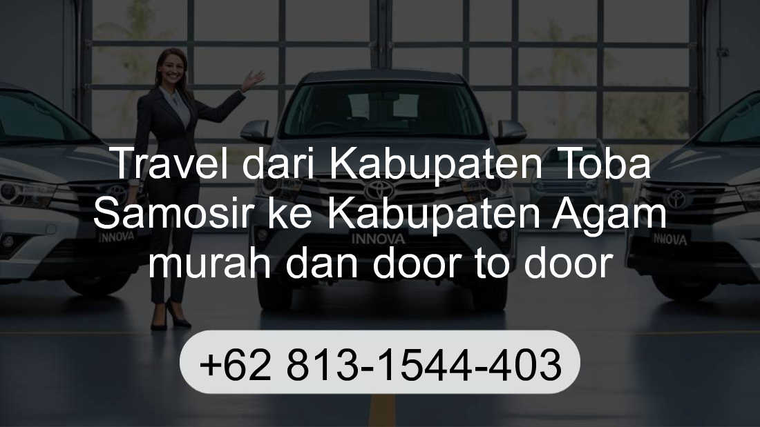 Travel Kabupaten Toba Samosir Kabupaten Agam