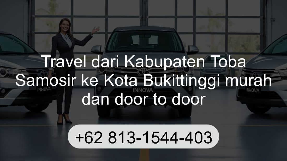 Travel Kabupaten Toba Samosir Kota Bukittinggi