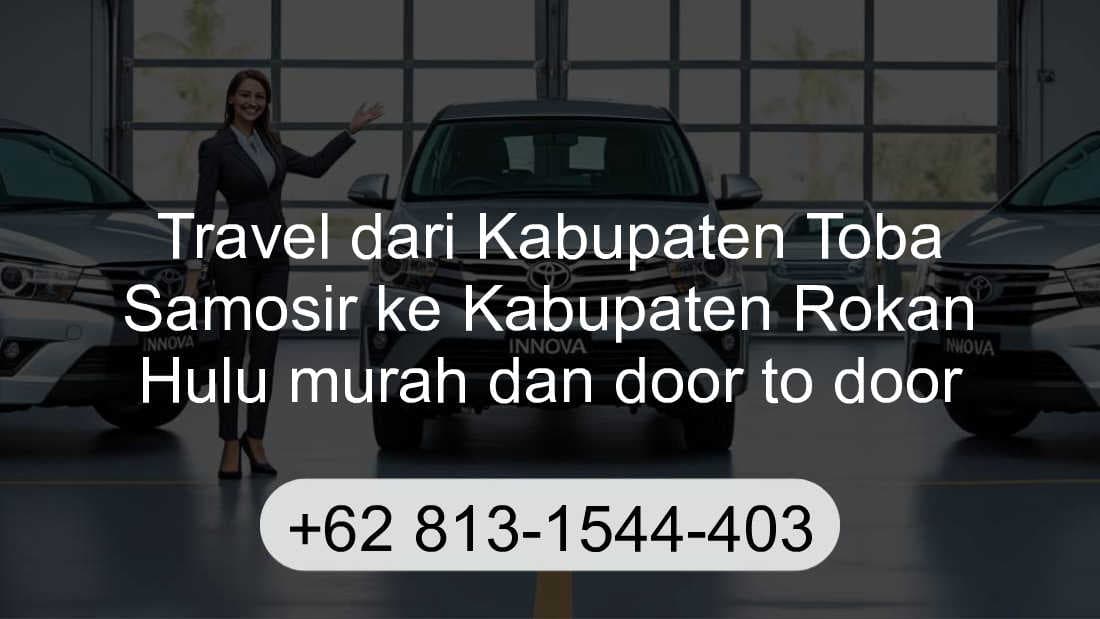 Travel Kabupaten Toba Samosir Kabupaten Rokan Hulu