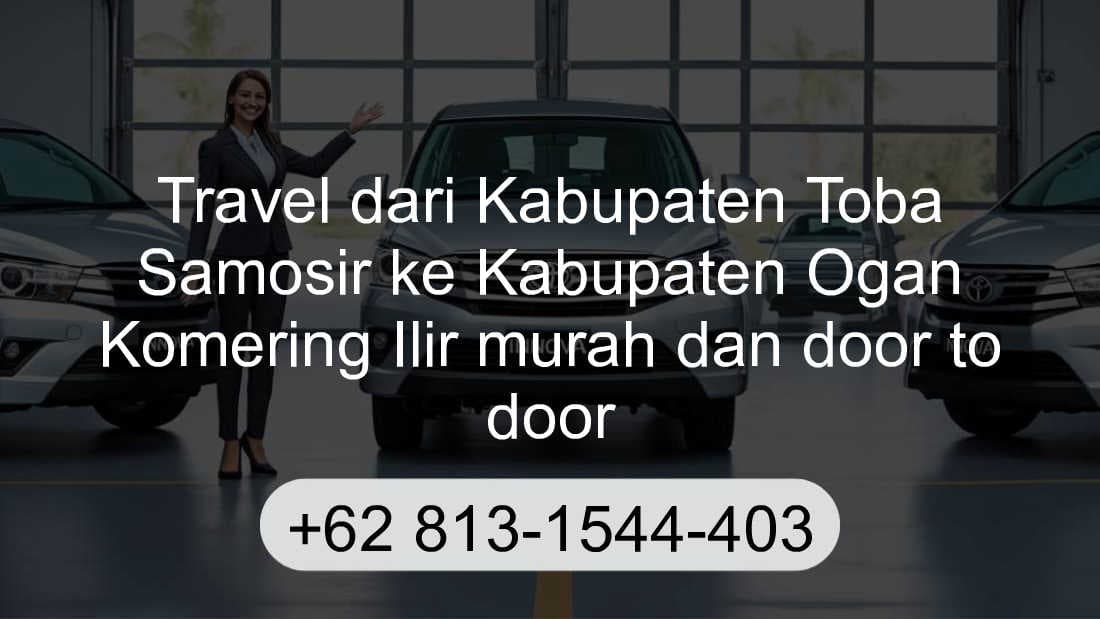 Travel Kabupaten Toba Samosir Kabupaten Ogan Komering Ilir