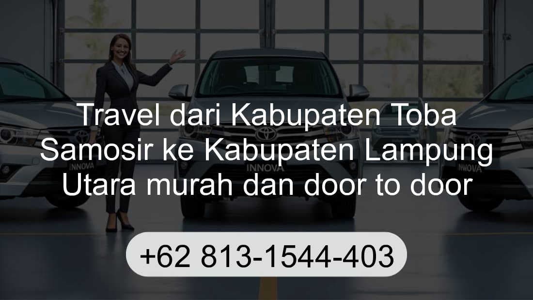 Travel Kabupaten Toba Samosir Kabupaten Lampung Utara