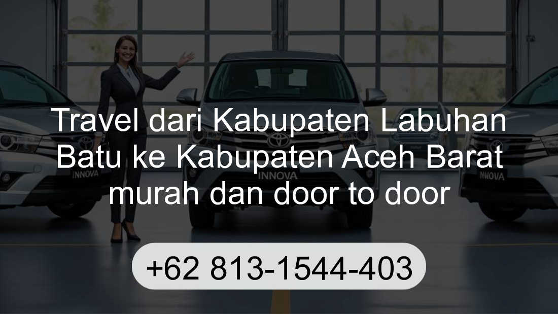 Travel Kabupaten Labuhan Batu Kabupaten Aceh Barat