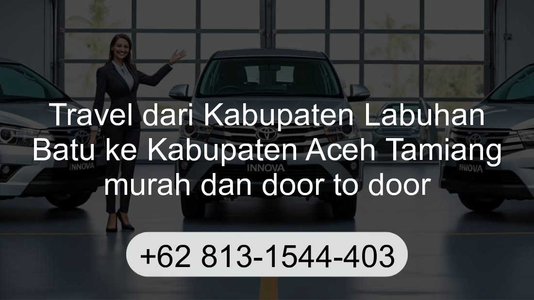 Travel Kabupaten Labuhan Batu Kabupaten Aceh Tamiang