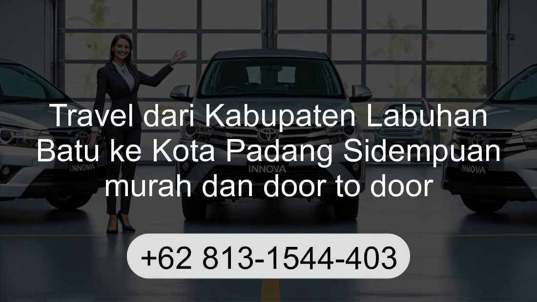 Travel Kabupaten Labuhan Batu Kota Padang Sidempuan