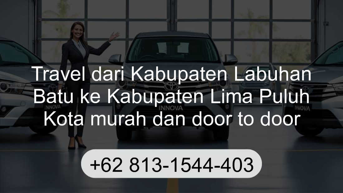 Travel Kabupaten Labuhan Batu Kabupaten Lima Puluh Kota