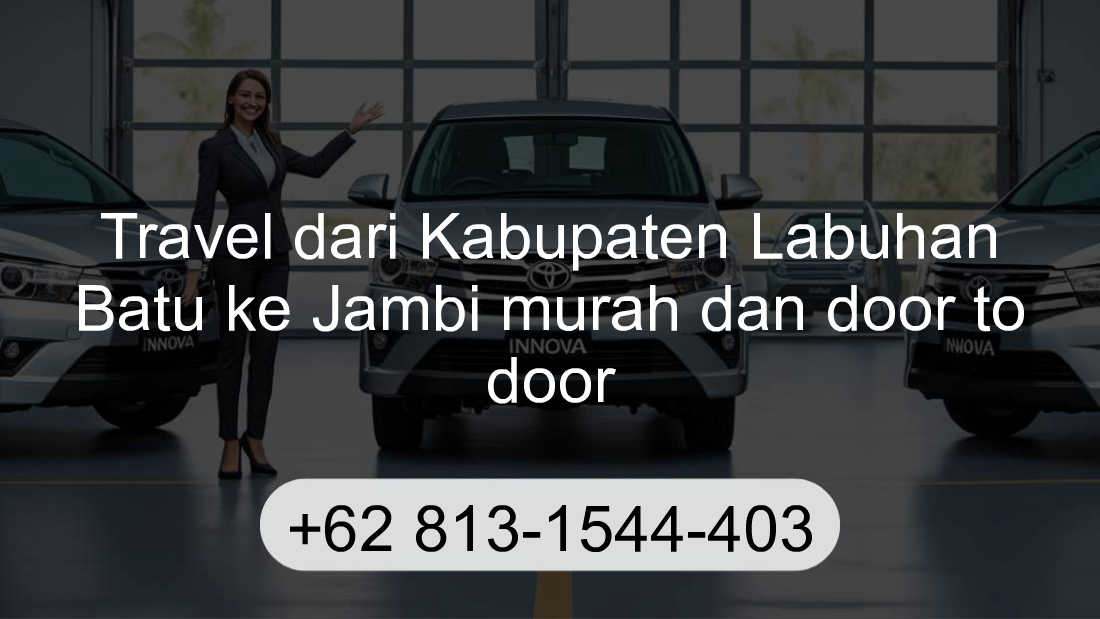 Travel Kabupaten Labuhan Batu Jambi