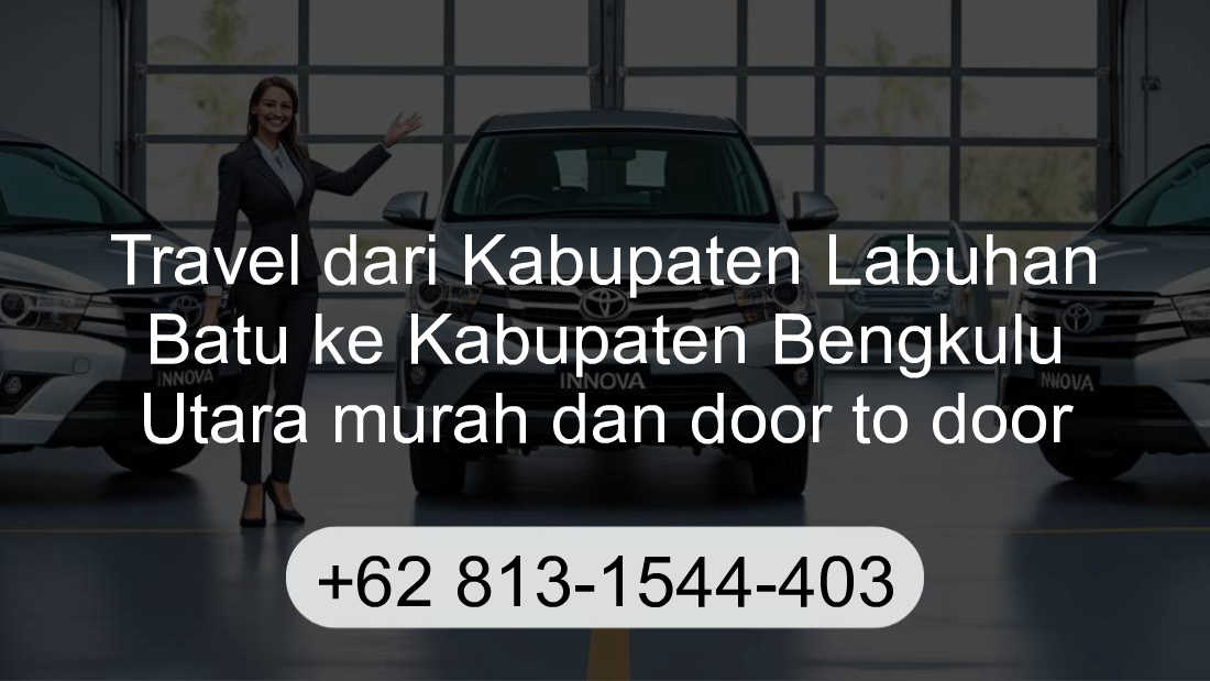 Travel Kabupaten Labuhan Batu Kabupaten Bengkulu Utara