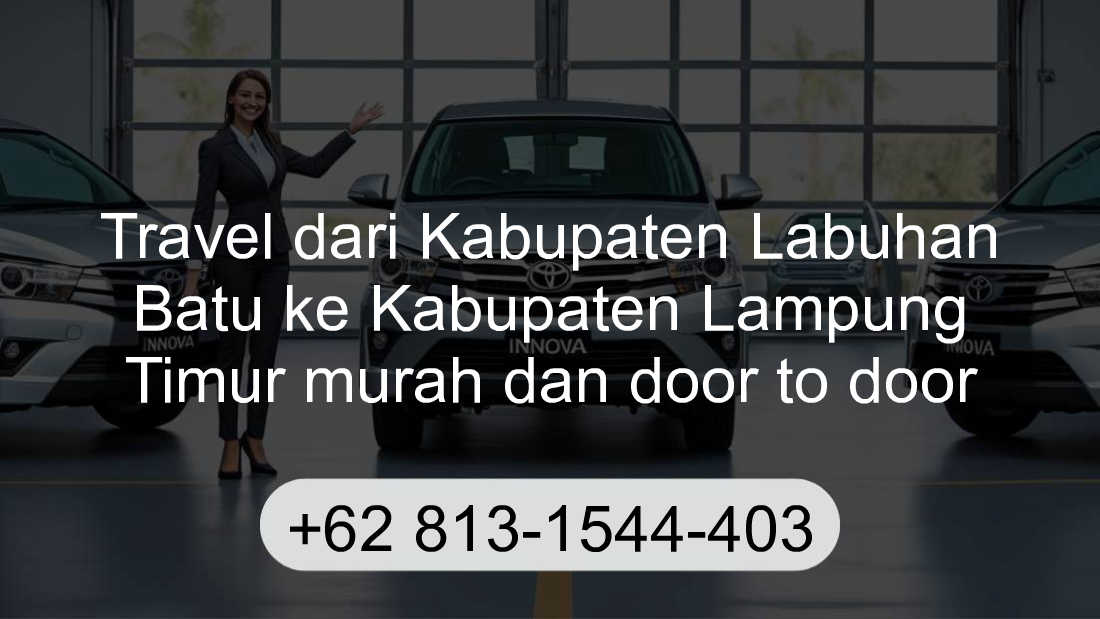 Travel Kabupaten Labuhan Batu Kabupaten Lampung Timur