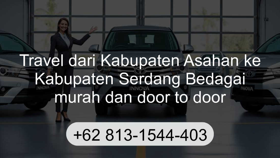 Travel Kabupaten Asahan Kabupaten Serdang Bedagai
