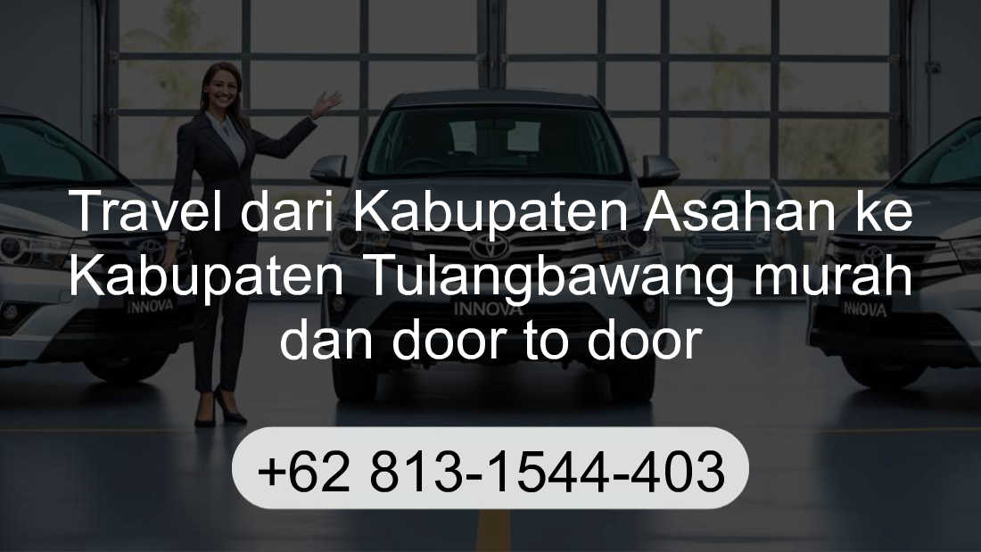 Travel Kabupaten Asahan Kabupaten Tulangbawang