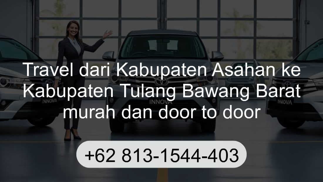 Travel Kabupaten Asahan Kabupaten Tulang Bawang Barat
