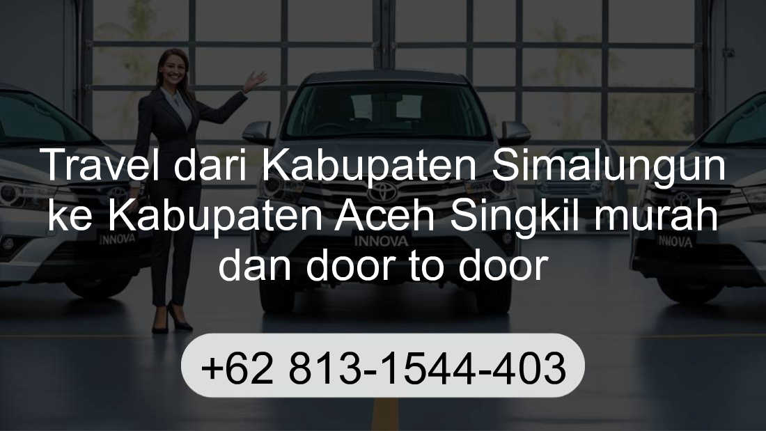 Travel Kabupaten Simalungun Kabupaten Aceh Singkil