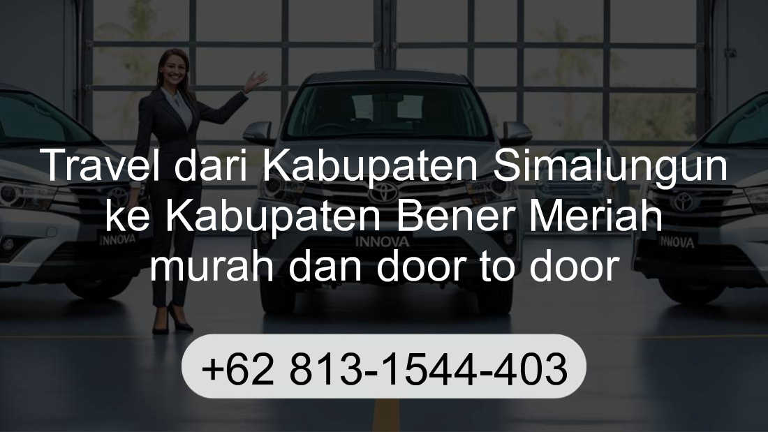 Travel Kabupaten Simalungun Kabupaten Bener Meriah