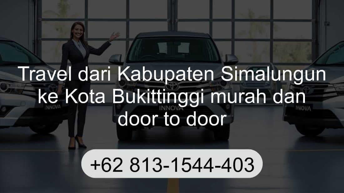 Travel Kabupaten Simalungun Kota Bukittinggi