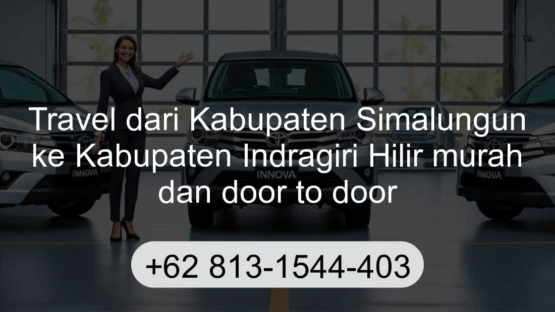 Travel Kabupaten Simalungun Kabupaten Indragiri Hilir