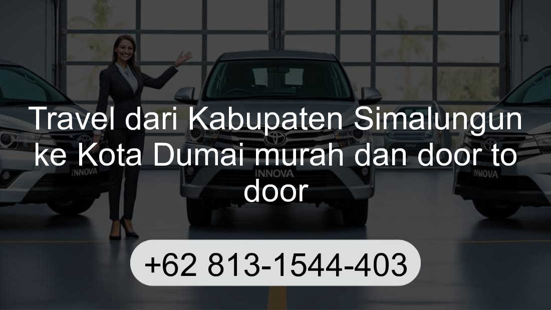 Travel Kabupaten Simalungun Kota Dumai