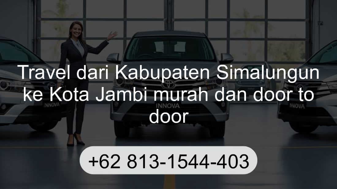 Travel Kabupaten Simalungun Kota Jambi