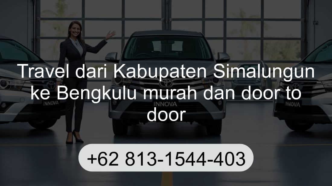 Travel Kabupaten Simalungun Bengkulu