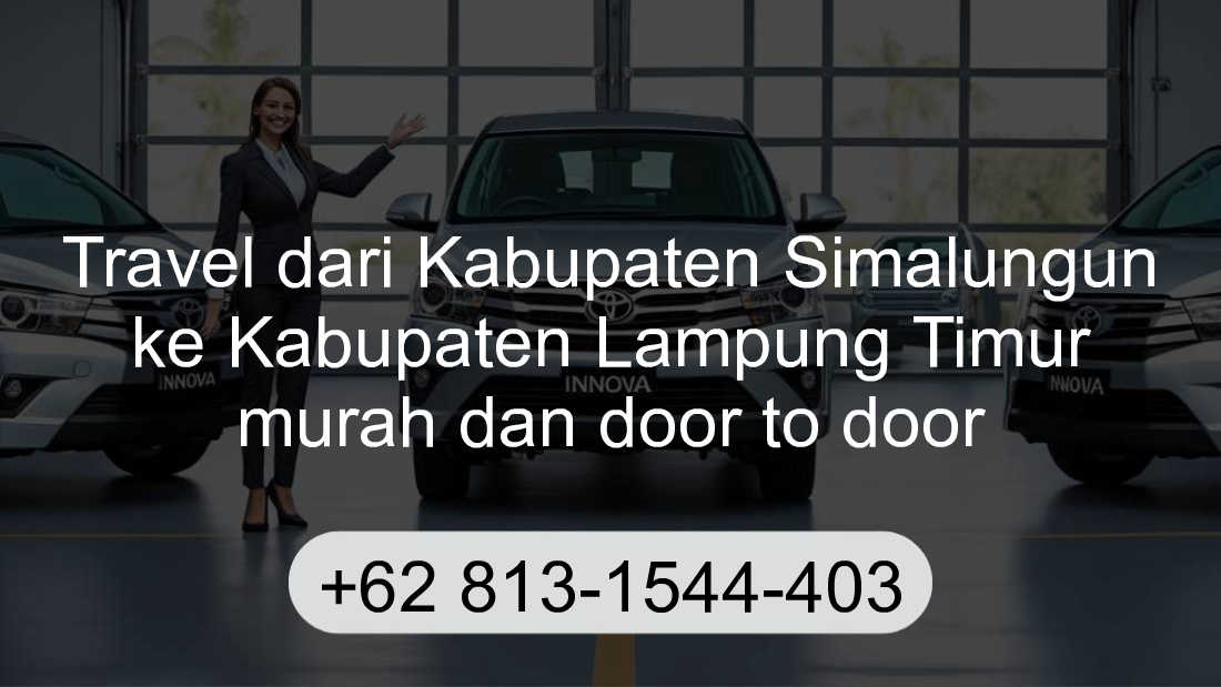 Travel Kabupaten Simalungun Kabupaten Lampung Timur