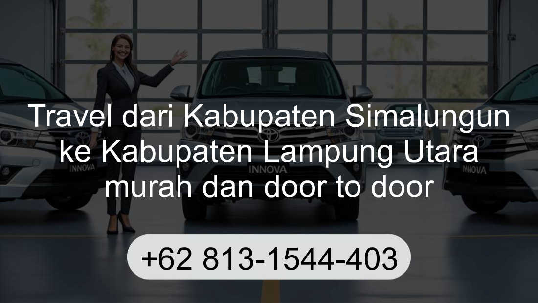 Travel Kabupaten Simalungun Kabupaten Lampung Utara