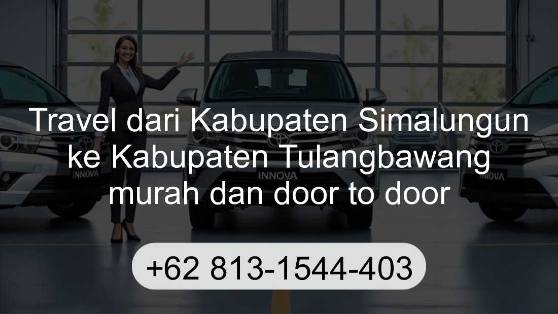 Travel Kabupaten Simalungun Kabupaten Tulangbawang