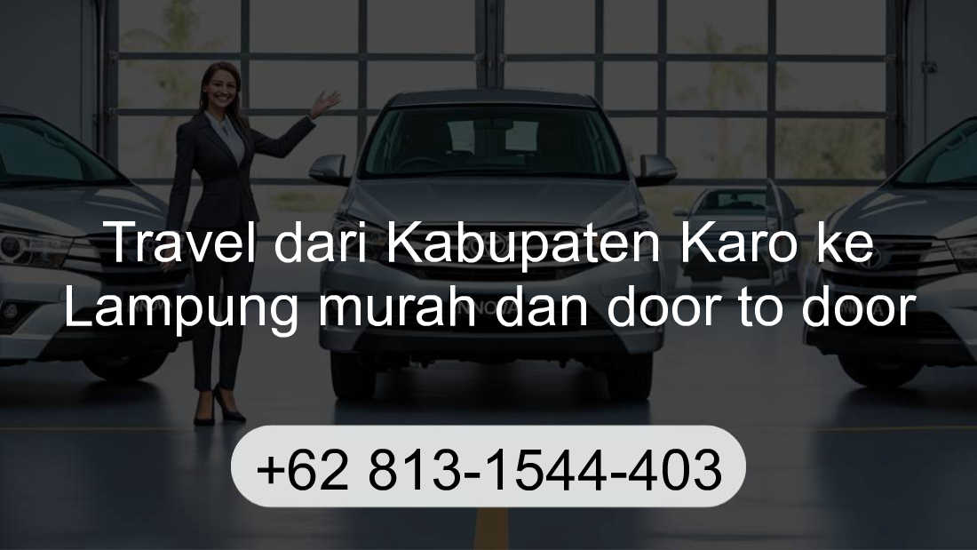 Travel Kabupaten Karo Lampung