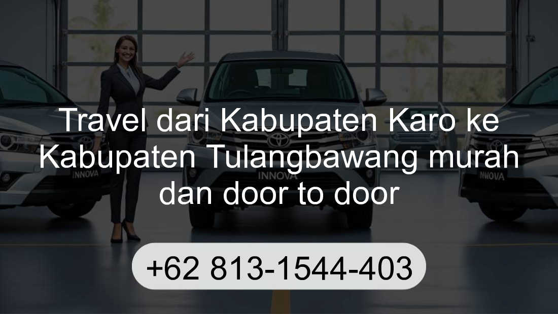 Travel Kabupaten Karo Kabupaten Tulangbawang