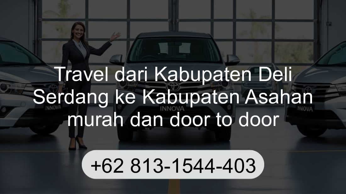 Travel Kabupaten Deli Serdang Kabupaten Asahan