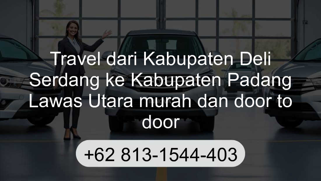 Travel Kabupaten Deli Serdang Kabupaten Padang Lawas Utara