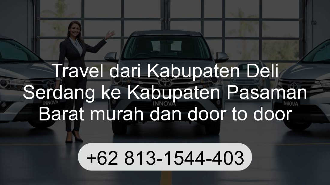 Travel Kabupaten Deli Serdang Kabupaten Pasaman Barat
