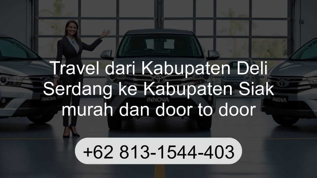 Travel Kabupaten Deli Serdang Kabupaten Siak