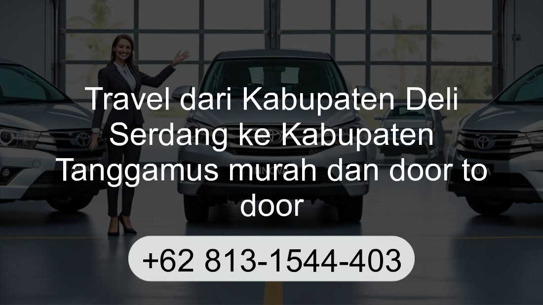 Travel Kabupaten Deli Serdang Kabupaten Tanggamus
