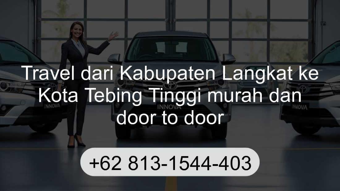Travel Kabupaten Langkat Kota Tebing Tinggi