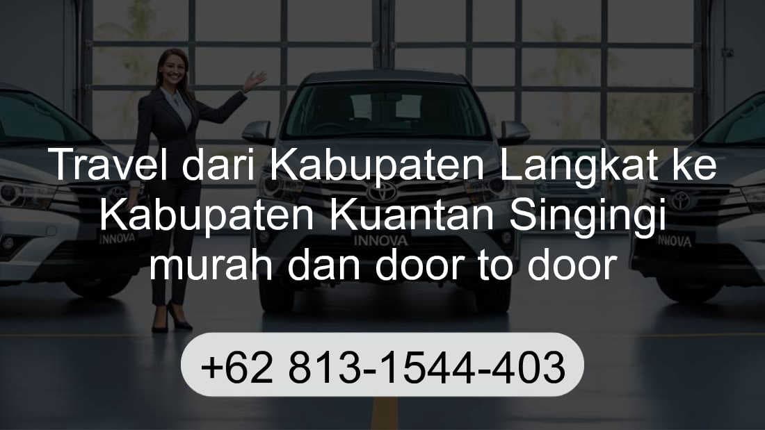 Travel Kabupaten Langkat Kabupaten Kuantan Singingi