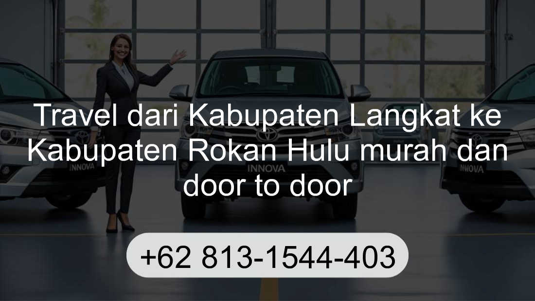 Travel Kabupaten Langkat Kabupaten Rokan Hulu