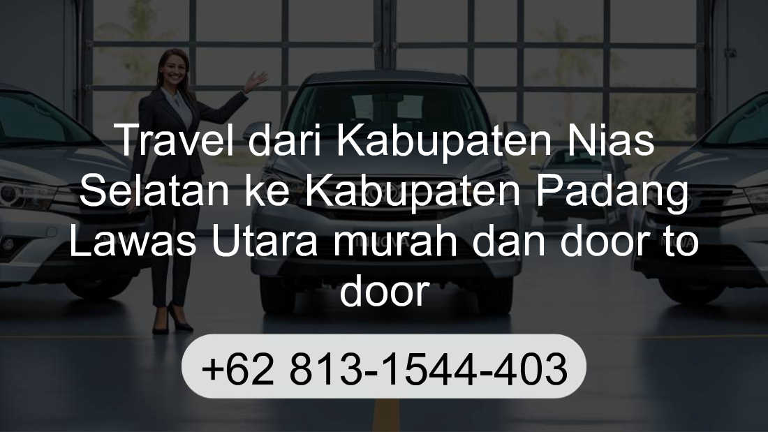 Travel Kabupaten Nias Selatan Kabupaten Padang Lawas Utara