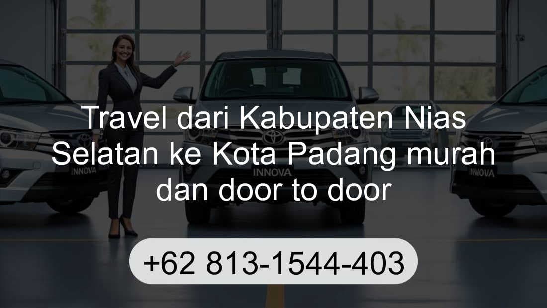 Travel Kabupaten Nias Selatan Kota Padang