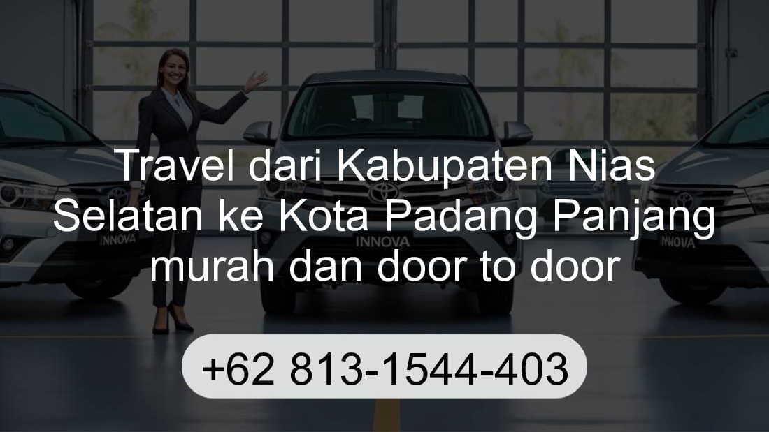 Travel Kabupaten Nias Selatan Kota Padang Panjang