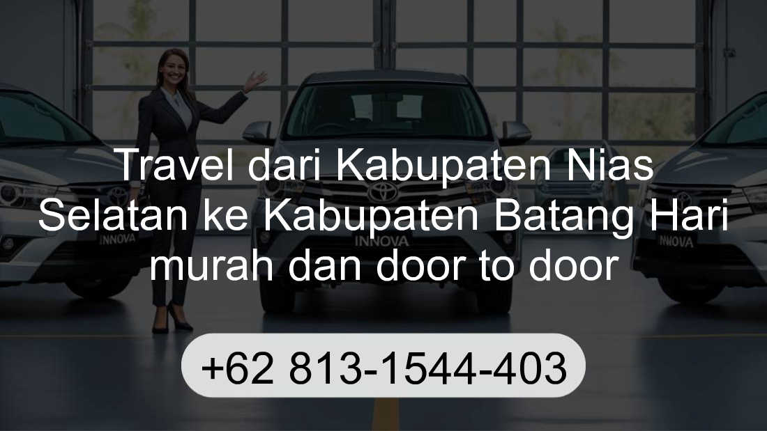 Travel Kabupaten Nias Selatan Kabupaten Batang Hari