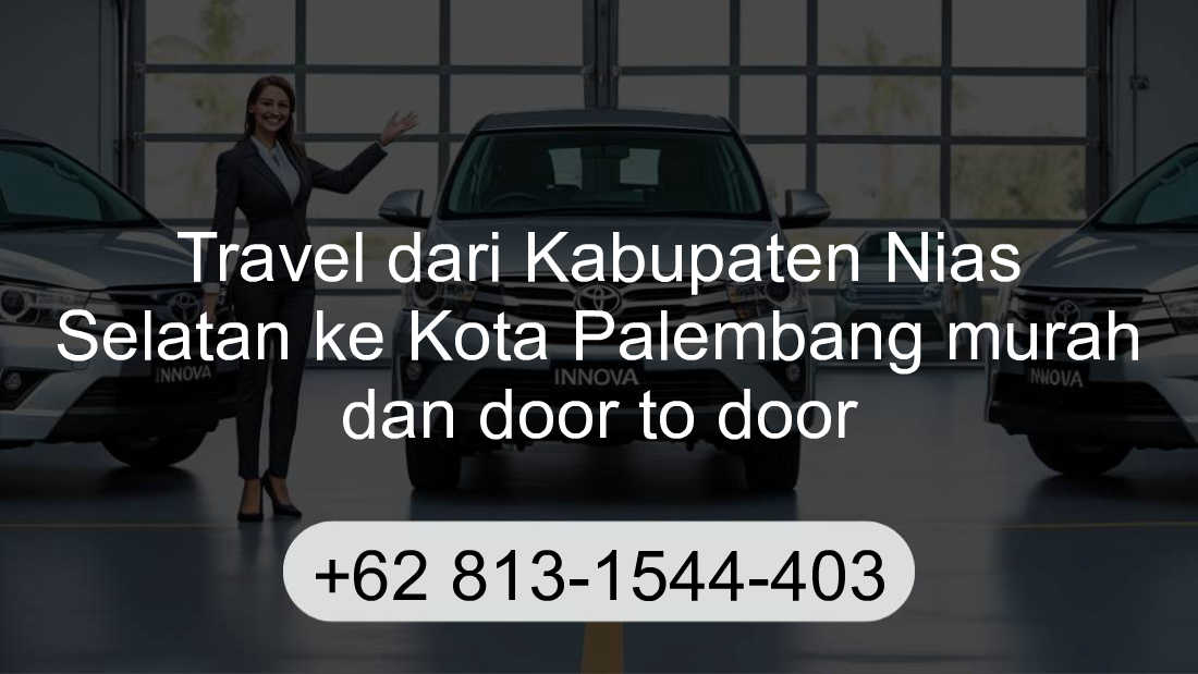 Travel Kabupaten Nias Selatan Kota Palembang