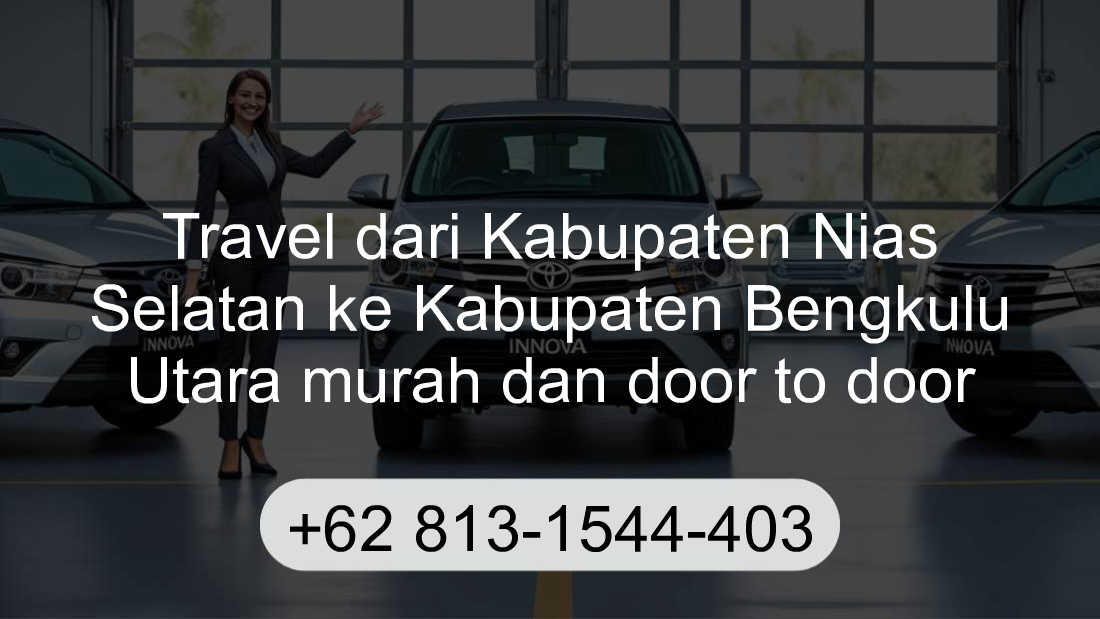 Travel Kabupaten Nias Selatan Kabupaten Bengkulu Utara