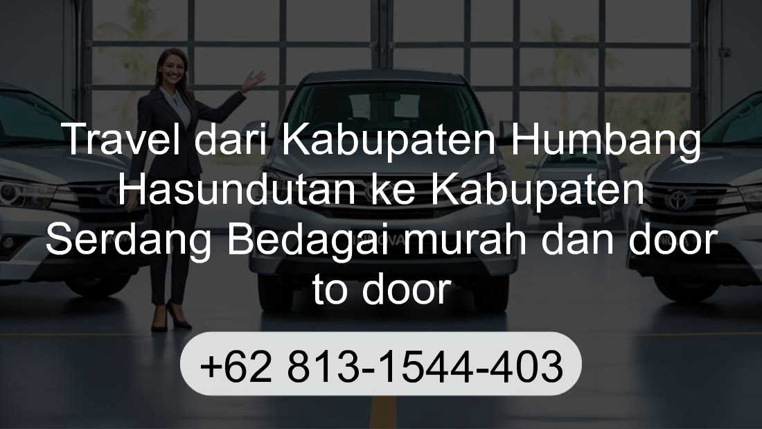 Travel Kabupaten Humbang Hasundutan Kabupaten Serdang Bedagai