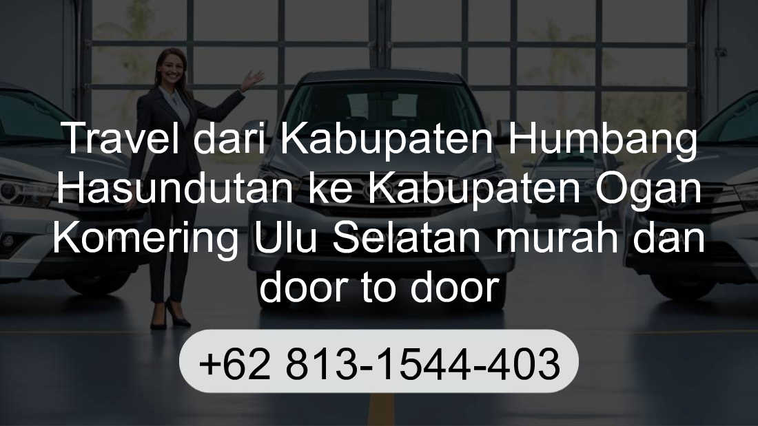 Travel Kabupaten Humbang Hasundutan Kabupaten Ogan Komering Ulu Selatan