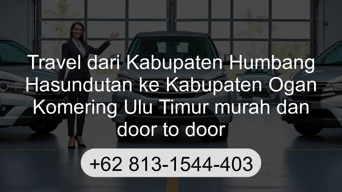 Travel Kabupaten Humbang Hasundutan Kabupaten Ogan Komering Ulu Timur