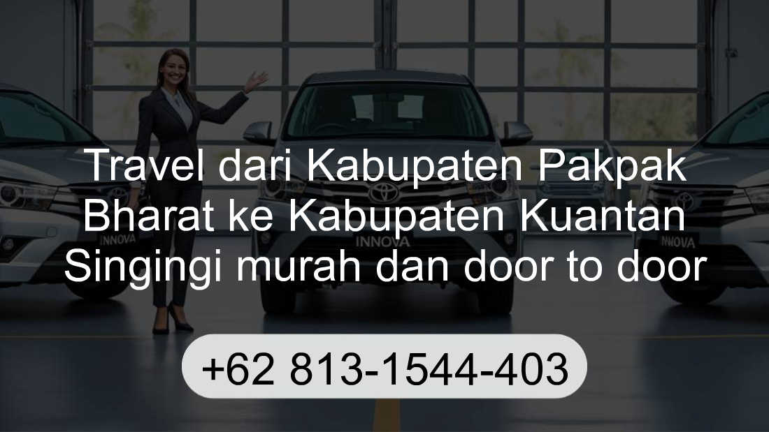 Travel Kabupaten Pakpak Bharat Kabupaten Kuantan Singingi