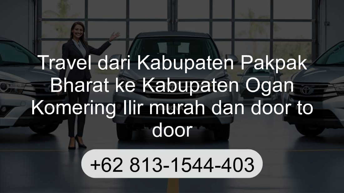 Travel Kabupaten Pakpak Bharat Kabupaten Ogan Komering Ilir