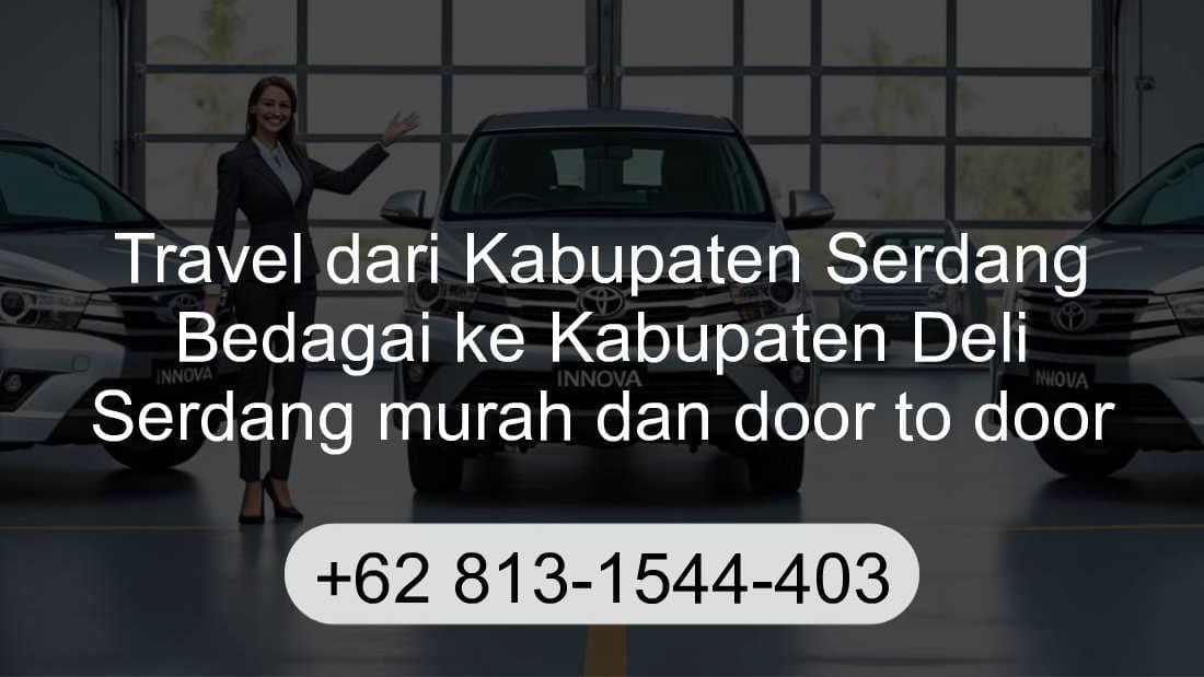 Travel Kabupaten Serdang Bedagai Kabupaten Deli Serdang